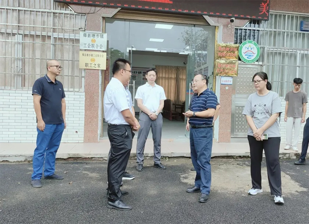市總工會調研組到縣（市、區） 開展基層工會組織建設工作調研